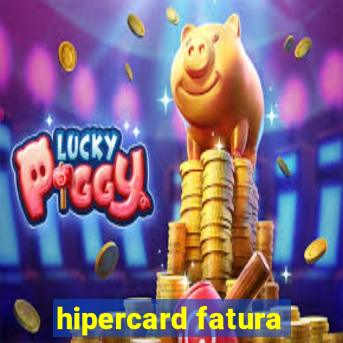 hipercard fatura